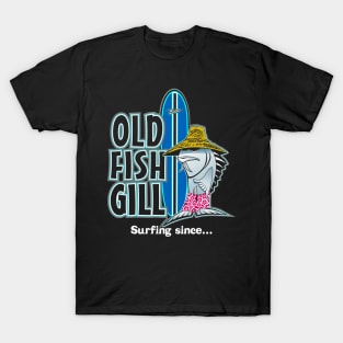 OLD FISH GILL SURFER T-Shirt